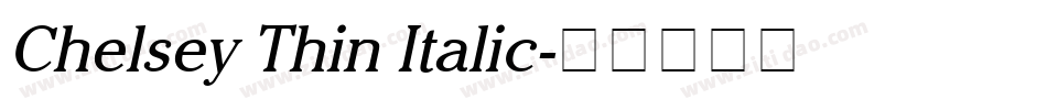 Chelsey Thin Italic字体转换